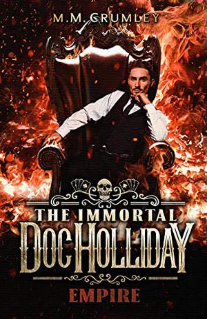 Empire (The Immortal Doc Holliday #6)