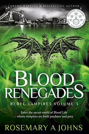 Blood Renegades (Rebel Vampires #3)