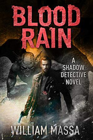 Blood Rain (Shadow Detective #3)