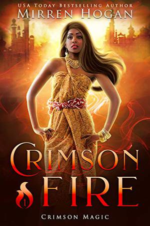 Crimson Fire by Mirren Hogan