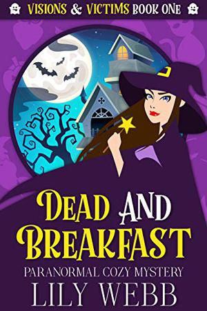 Dead and Breakfast by Lily Webb