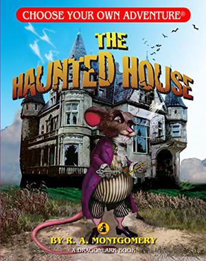 The Haunted House by R.A. Montgomery