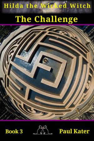 Hilda - The Challenge (Hilda the Wicked Witch #3)