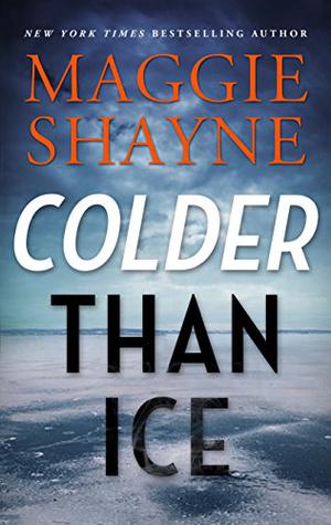 Colder Than Ice by Maggie Shayne