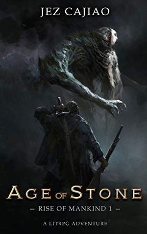 Age of Stone (Rise of Mankind #1)