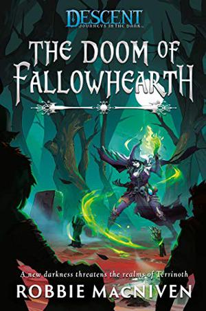 The Doom of Fallowhearth by Robbie MacNiven