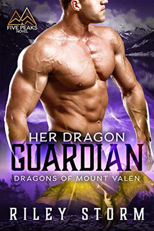 Her Dragon Guardian (Dragons of Mount Valen #1)