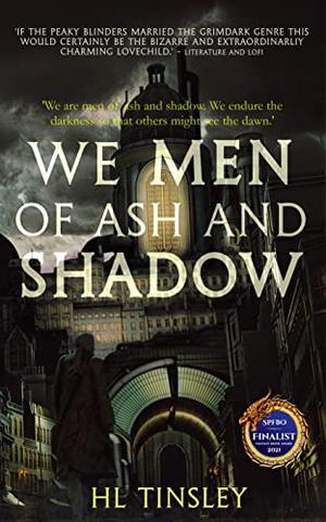 We Men of Ash and Shadow (The Vanguard Chronicles #1)