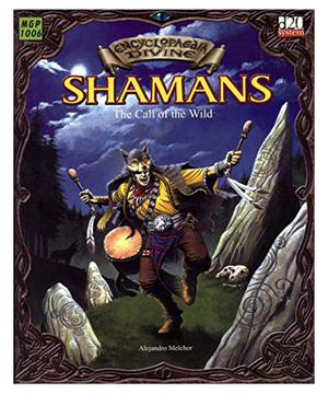 Encyclopaedia Divine: Shamans the Call of the Wild (Encyclopaedia Arcane #MGP1006)
