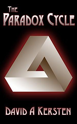 The Paradox Cycle by David Kersten