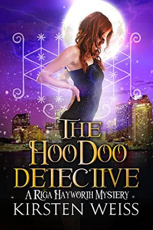 The Hoodoo Detective (Riga Hayworth #5)
