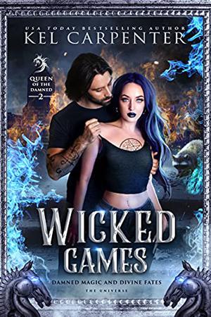 Wicked Games: Queen of the Damned (Queen of the Damned #2)