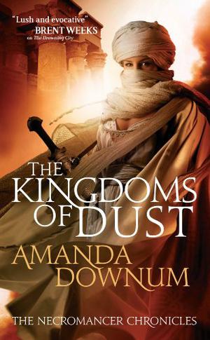 Kingdoms of Dust by Amanda Downum