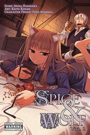 Spice and Wolf, Vol. 2 (manga) (漫画 狼と香辛料 / Spice & Wolf: Manga #2)