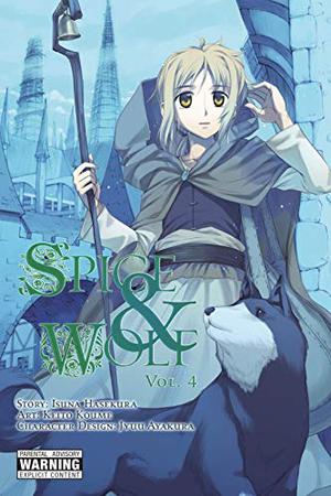 Spice & Wolf, Vol. 4 by Isuna Hasekura