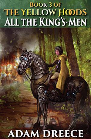 All the King's-Men (The Yellow Hoods #3)