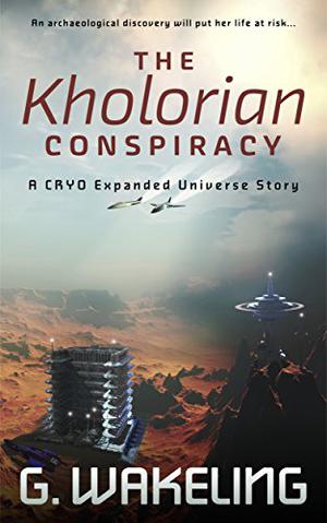 The Kholorian Conspiracy by Geoffrey Wakeling