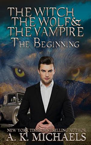 The Beginning: Josef Meets Gabe (The Witch, The Wolf and The Vampire #0.5)