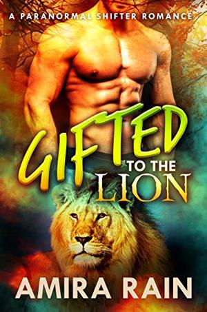 Gifted to the Lion (The Gifted #4)