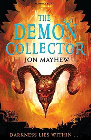 The Demon Collector by Jon Mayhew