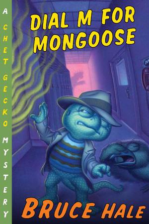Dial M for Mongoose: A Chet Gecko Mystery (Chet Gecko Mystery #15)