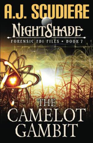 The Camelot Gambit (The NightShade Forensic Files #7)