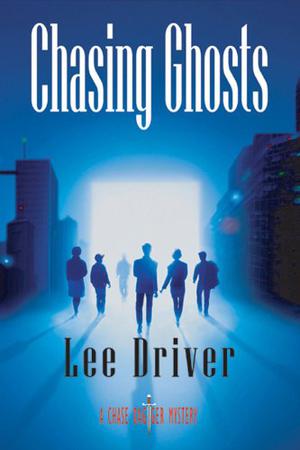 Chasing Ghosts (Chase Dagger Mysteries #4)