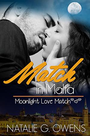 Match In Malta by Natalie G. Owens