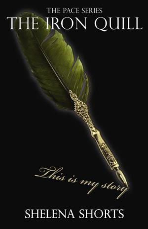 The Iron Quill by Shelena Shorts