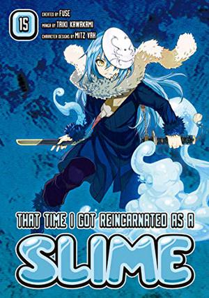 That Time I got Reincarnated as a Slime, Vol. 15 (転生したらスライムだった件 / Tensei shitara Slime datta ken - Manga #15)