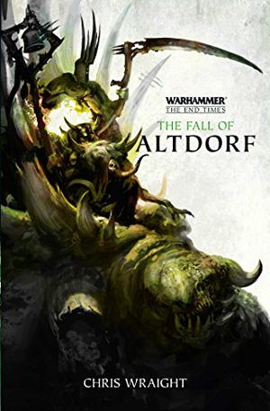 The Fall of Altdorf by Chris Wraight