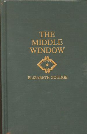 Middle Window by Elizabeth Goudge