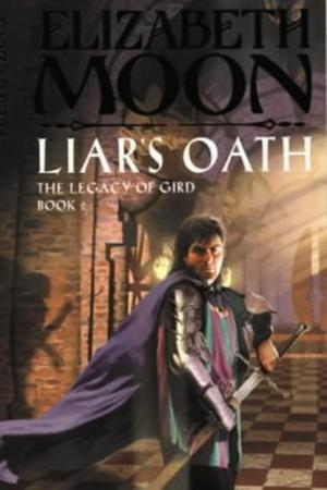 Liar's Oath (Paksenarrion #2)