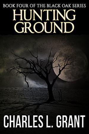 Black Oak 4: Hunting Ground (Black Oak #4)