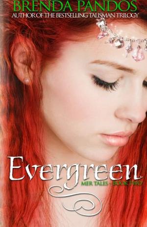 Evergreen by Brenda Pandos