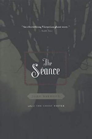 The Seance by John Harwood