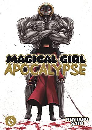 Magical Girl Apocalypse, Vol. 6 (Magical Girl Apocalypse #6)