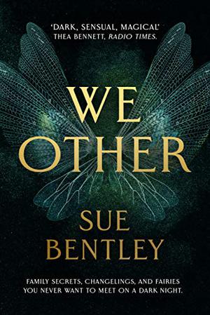 We Other by Sue Bentley