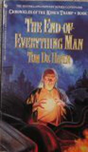 The End-of-Everything Man by Tom De Haven