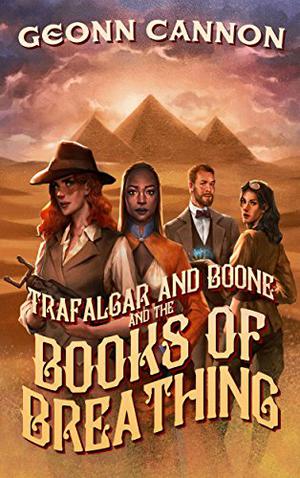 Trafalgar & Boone and the Books of Breathing (Trafalgar and Boone #3)