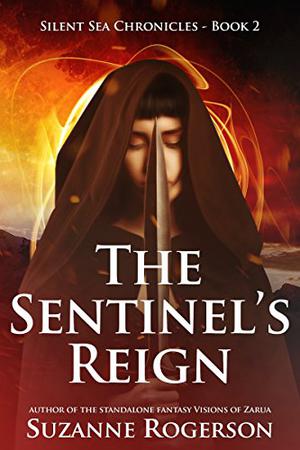 The Sentinel's Reign (Silent Sea Chronicles #2)