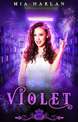 Violet by Mia Harlan