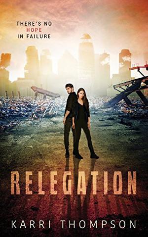 Relegation by Karri Thompson