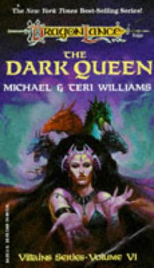 The Dark Queen (Dragonlance: Villains #6)