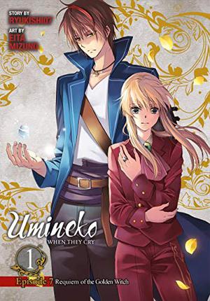 Umineko WHEN THEY CRY Episode 7: Requiem of the Golden Witch, Vol. 1 (Umineko no Naku Koro ni #16)