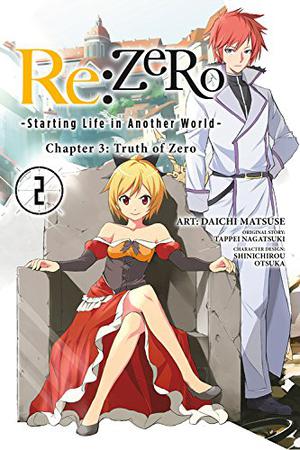 Re:ZERO -Starting Life in Another World-, Chapter 3: Truth of Zero, Vol. 2  (manga) (Re:ゼロから始める異世界生活 第三章 Truth of Zero / Re: Zero Day 3- Truth of Zero #2)