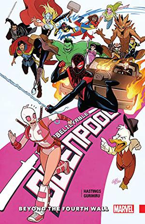 Gwenpool, the Unbelievable, Vol. 4: Beyond the Fourth Wall (Gwenpool, the Unbelievable (Collected Editions) #4)