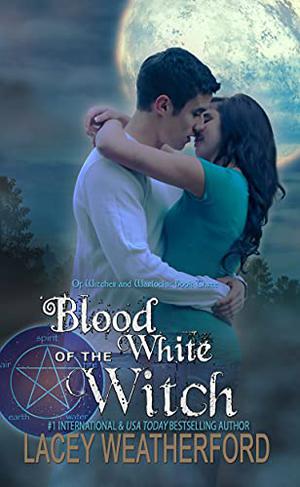 Blood of the White Witch (Of Witches and Warlocks #3)