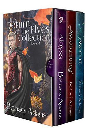 The Return of the Elves Collection: Books 5-7 (Return of the Elves #5-7)