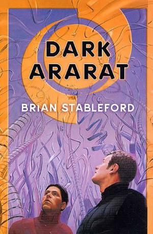 Dark Ararat by Brian M. Stableford
